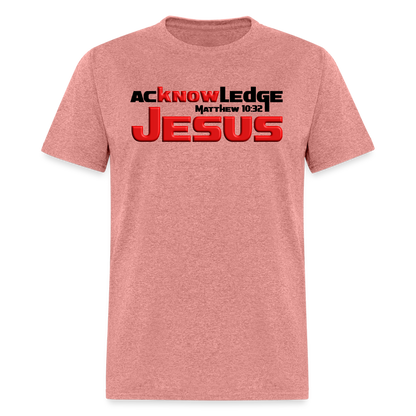 Acknowledge Jesus - heather mauve