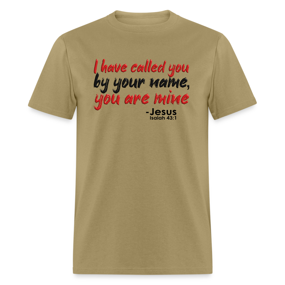 I Have Called You By Name - khaki