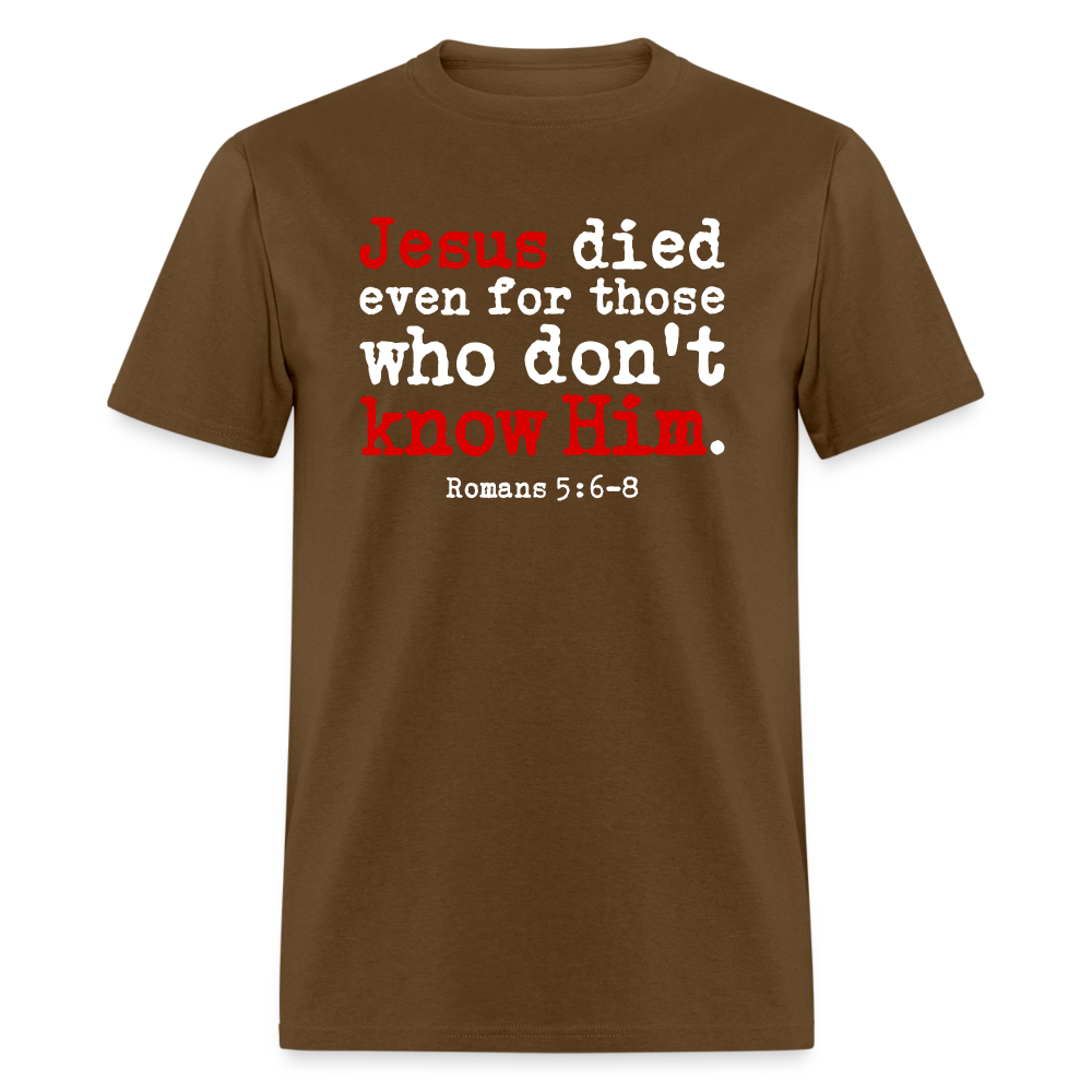 Jesus Died Even for Those Who Don't Know Him - brown