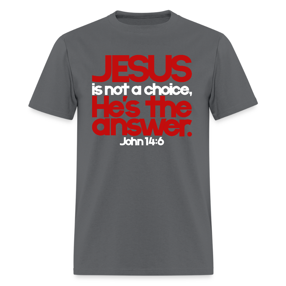 Jesus Is the Answer - charcoal