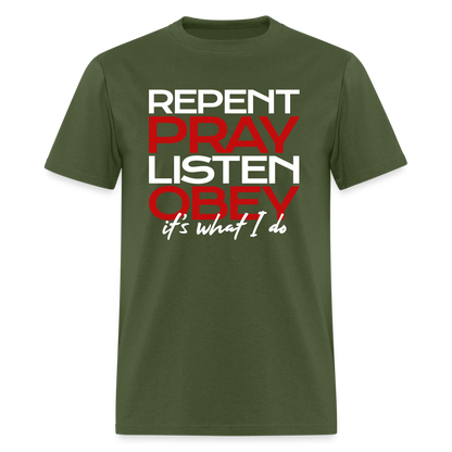Repent Pray Listen Obey - military green