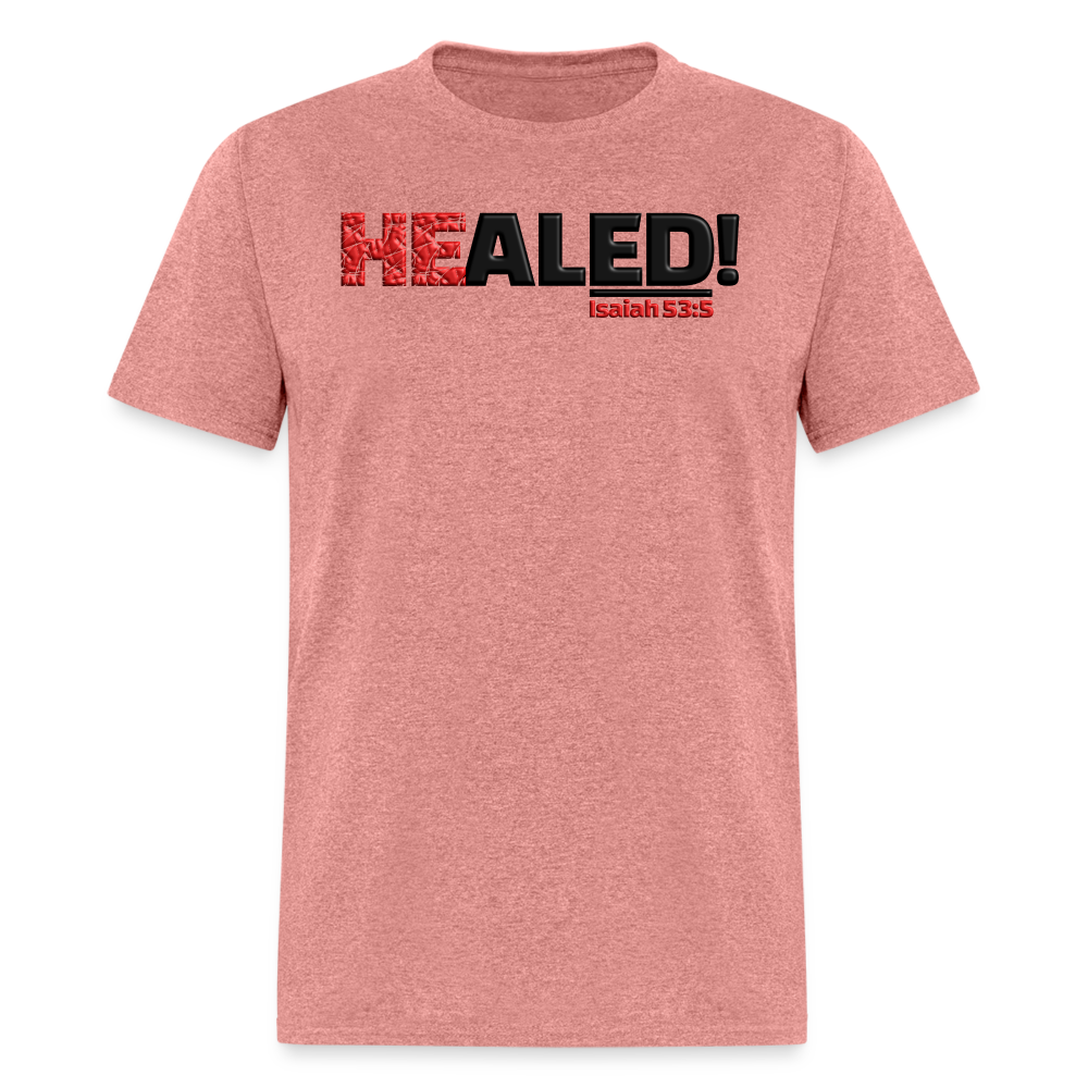 He Healed - heather mauve