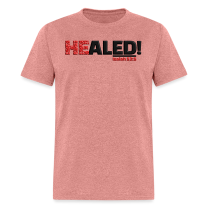 He Healed - heather mauve