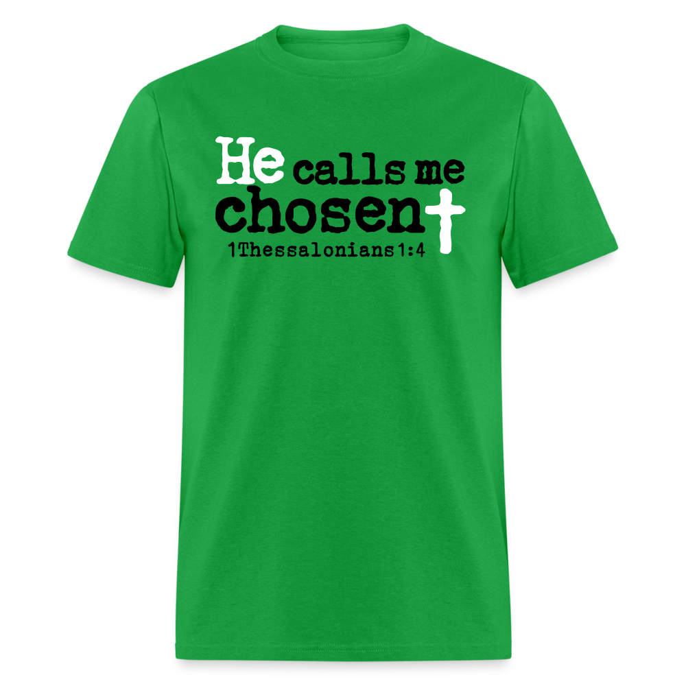 He Calls Me Chosen - bright green