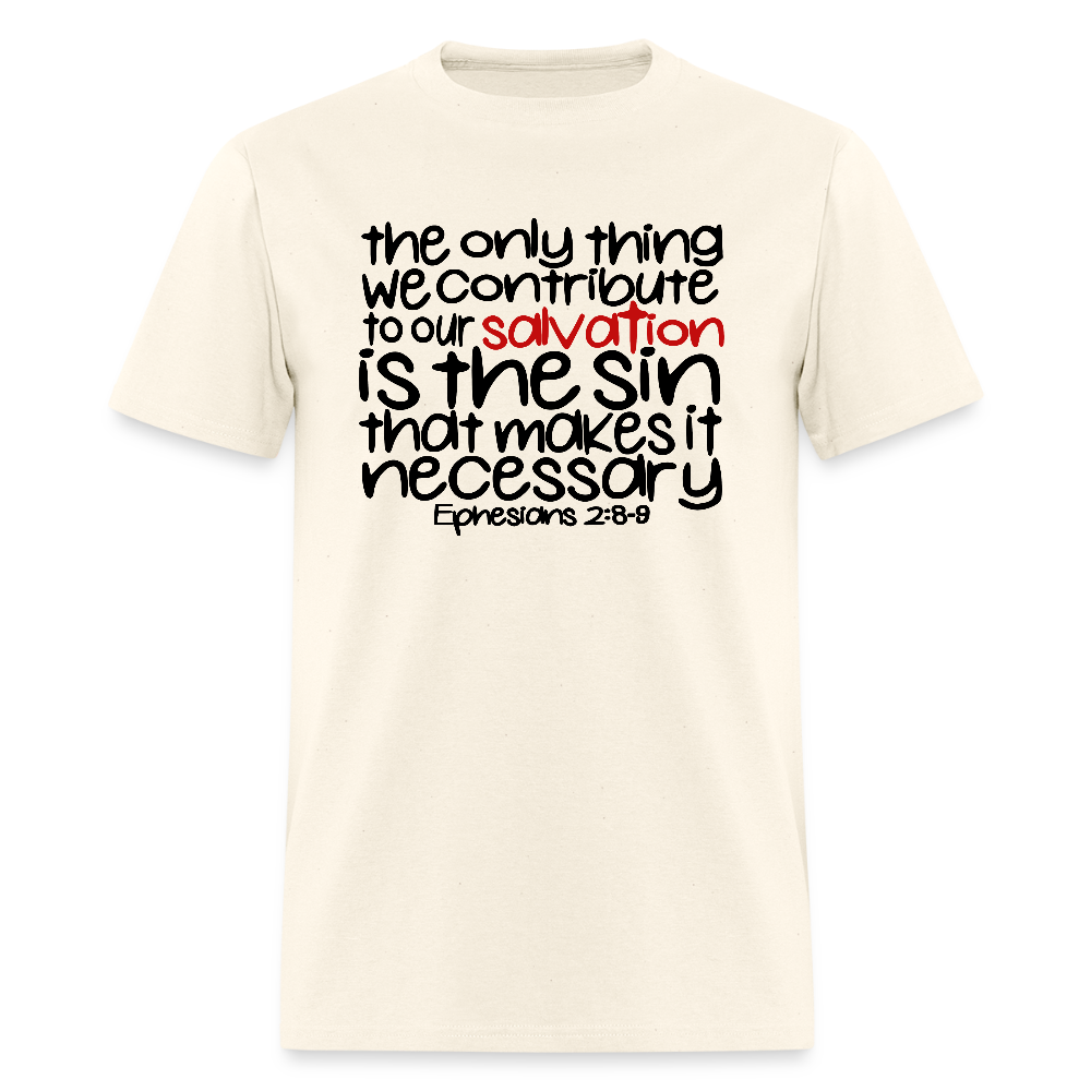 Only Thing We Contribute To Our Salvation - sweet cream heather