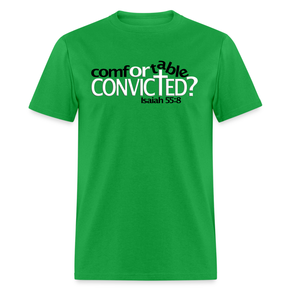 Comfortable Or Convicted - bright green
