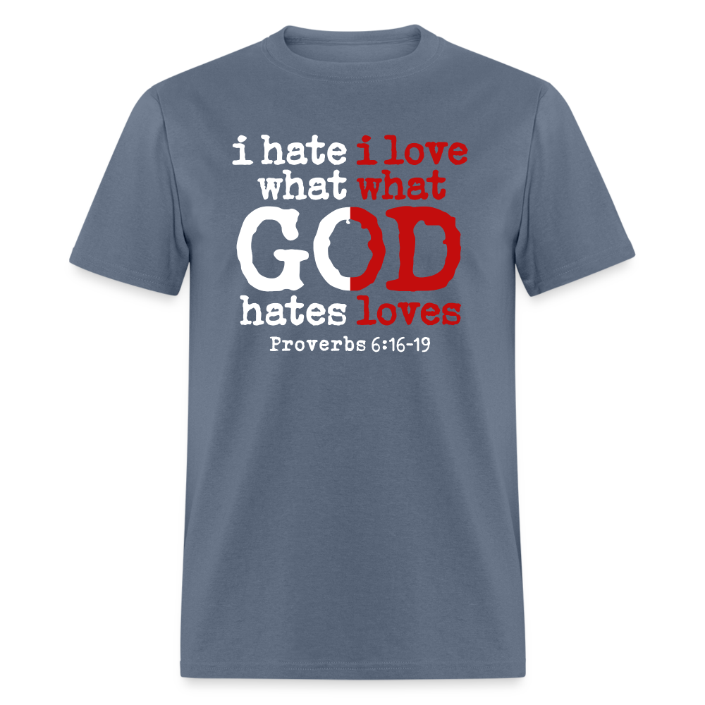 I Hate/Love What God Hates/Loves - denim