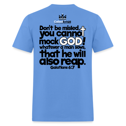 God Will Not Be Mocked - carolina blue
