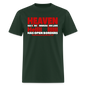 Heaven Has Strict Immigration Laws - forest green