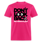 Don't Look Back - fuchsia