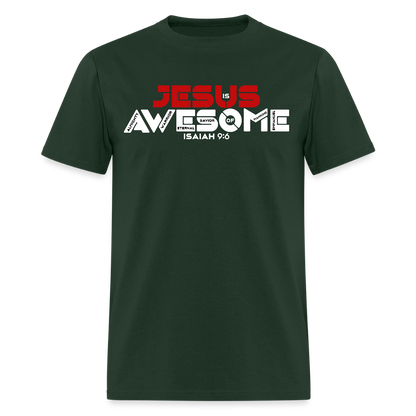 Jesus is Awesome - forest green