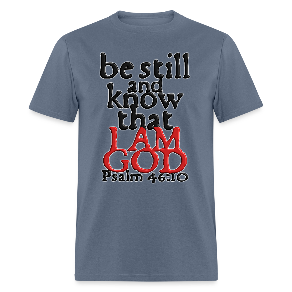 Be Still and Know - denim