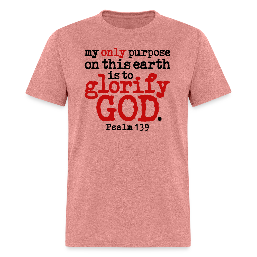 Only Purpose Glorify God - heather mauve