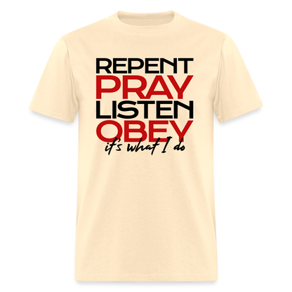 Repent Pray Listen Obey - natural