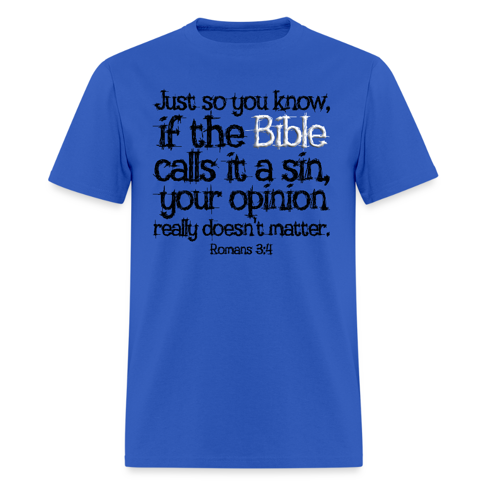 If the Bible Calls it a Sin - royal blue