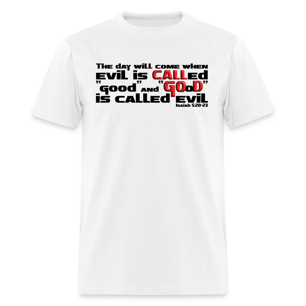 Evil Called Good - white
