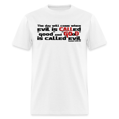 Evil Called Good - white