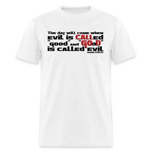 Evil Called Good - white