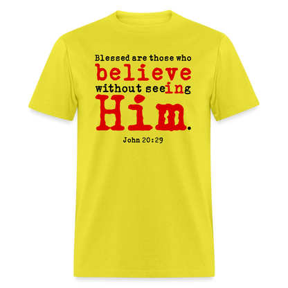 Believe in Him - yellow