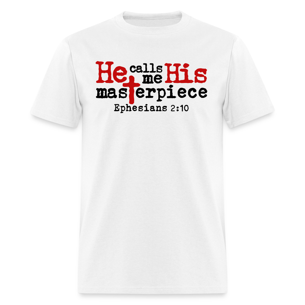 He Calls Me His Masterpiece - white