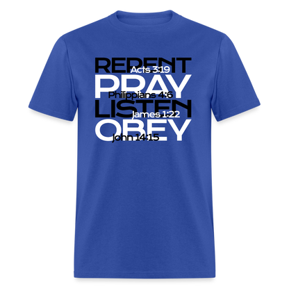 Repent Pray Listen Obey w/Scripture - royal blue