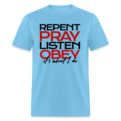 Repent Pray Listen Obey - aquatic blue