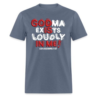 Godma Exists Loudly In Me - denim