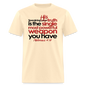 His Truth Single Most Powerful Weapon - natural