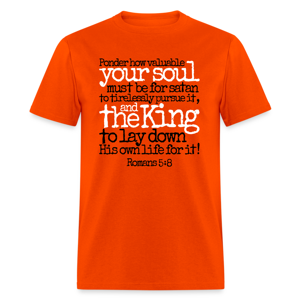 How Valuable Your Soul Must Be - orange