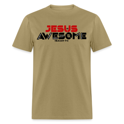Jesus is Awesome - khaki