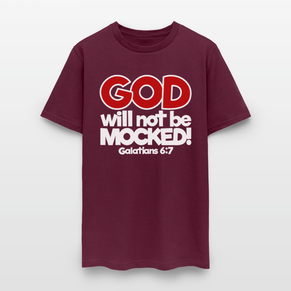 God Will Not Be Mocked - burgundy