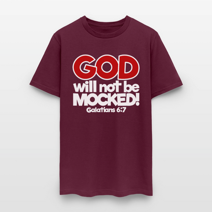 God Will Not Be Mocked - burgundy