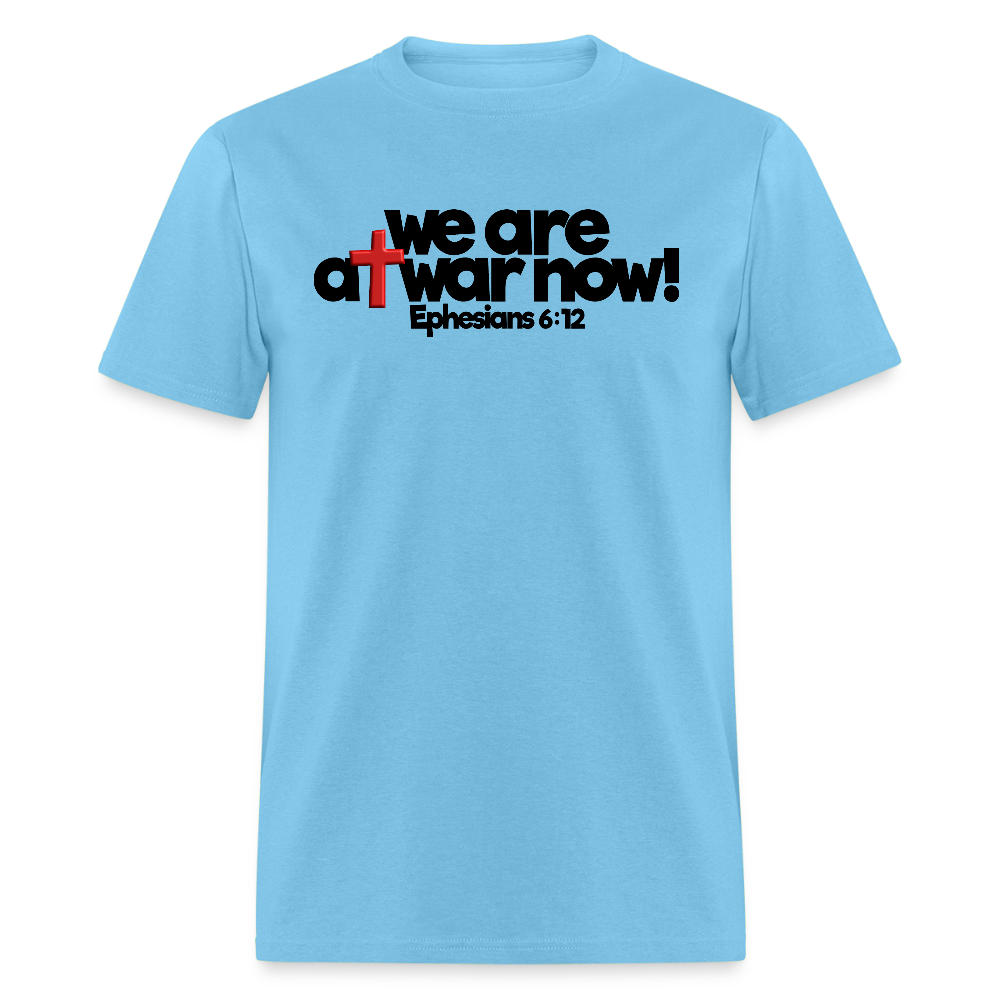 We Are At War Now! - aquatic blue