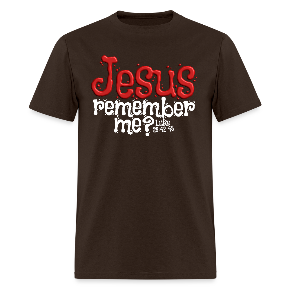 Jesus Remember me - brown