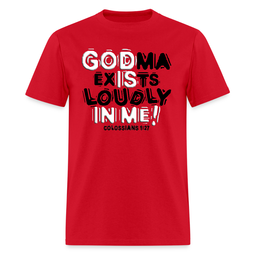 Godma Exixts Loudly In Me - red