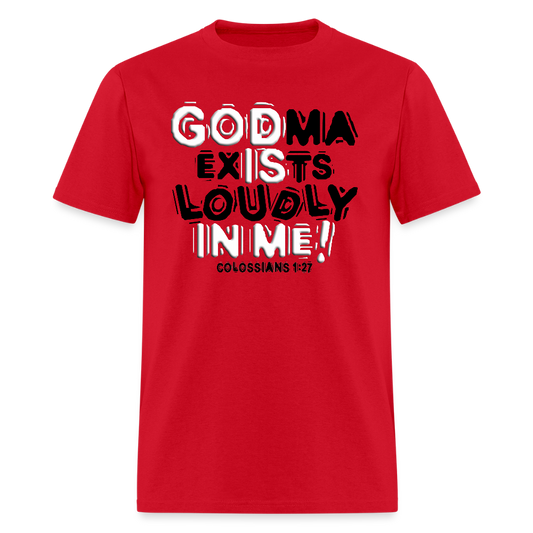 Godma Exixts Loudly In Me - red