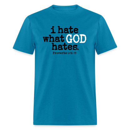 I Hate What God Hates - turquoise