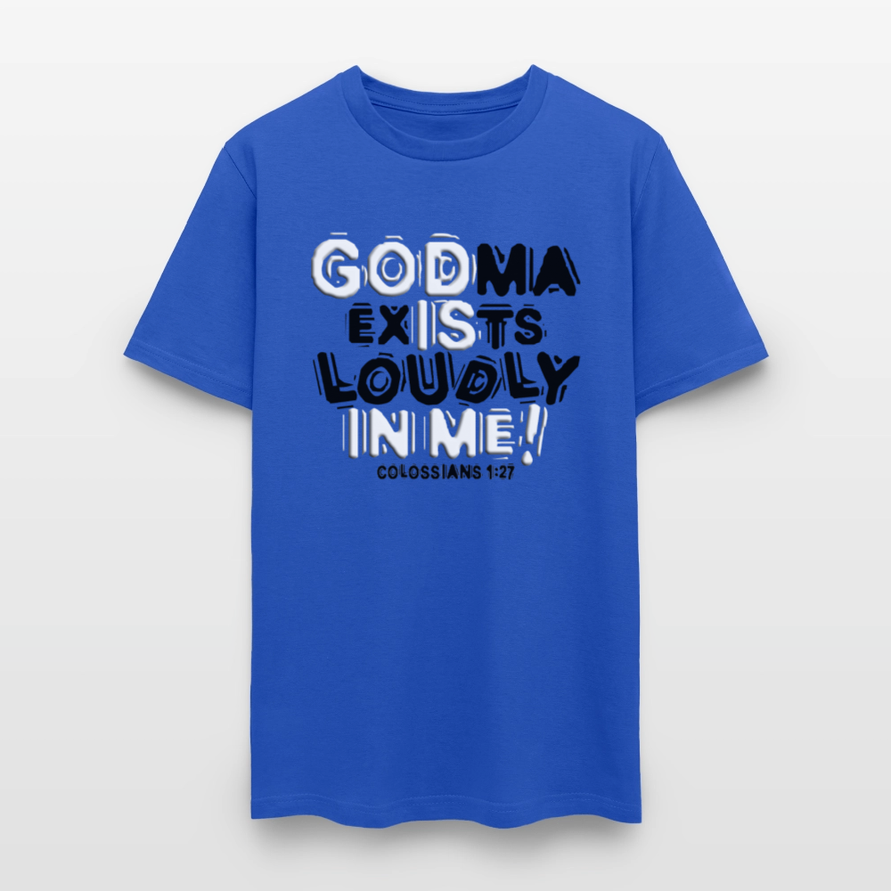 Godma Exixts Loudly In Me - royal blue
