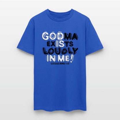 Godma Exixts Loudly In Me - royal blue