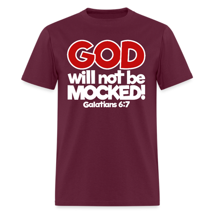 God Will Not Be Mocked - burgundy