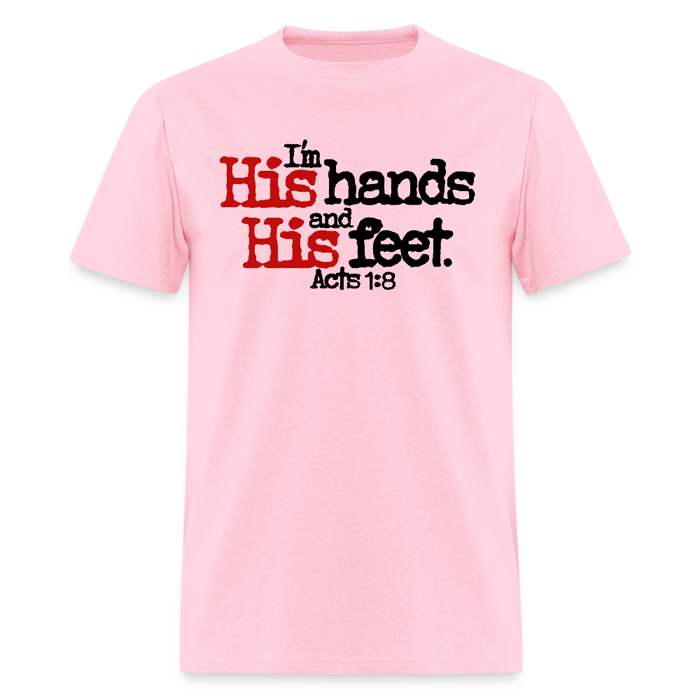 I'm His Hands His Feet - pink