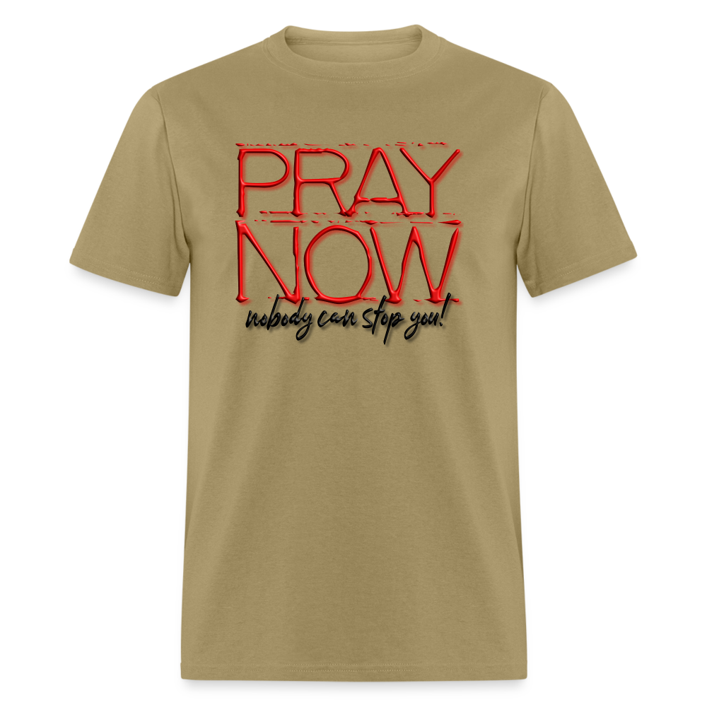 Pray Now - khaki