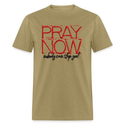Pray Now - khaki
