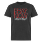 Pray Now - heather black