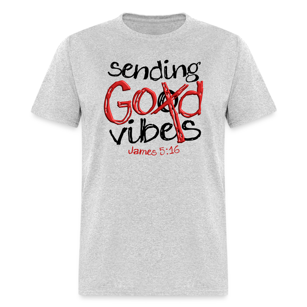 Sending God Vibes - heather gray