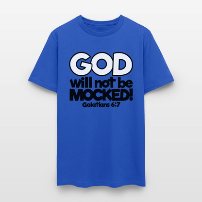 God Will Not Be Mocked - royal blue