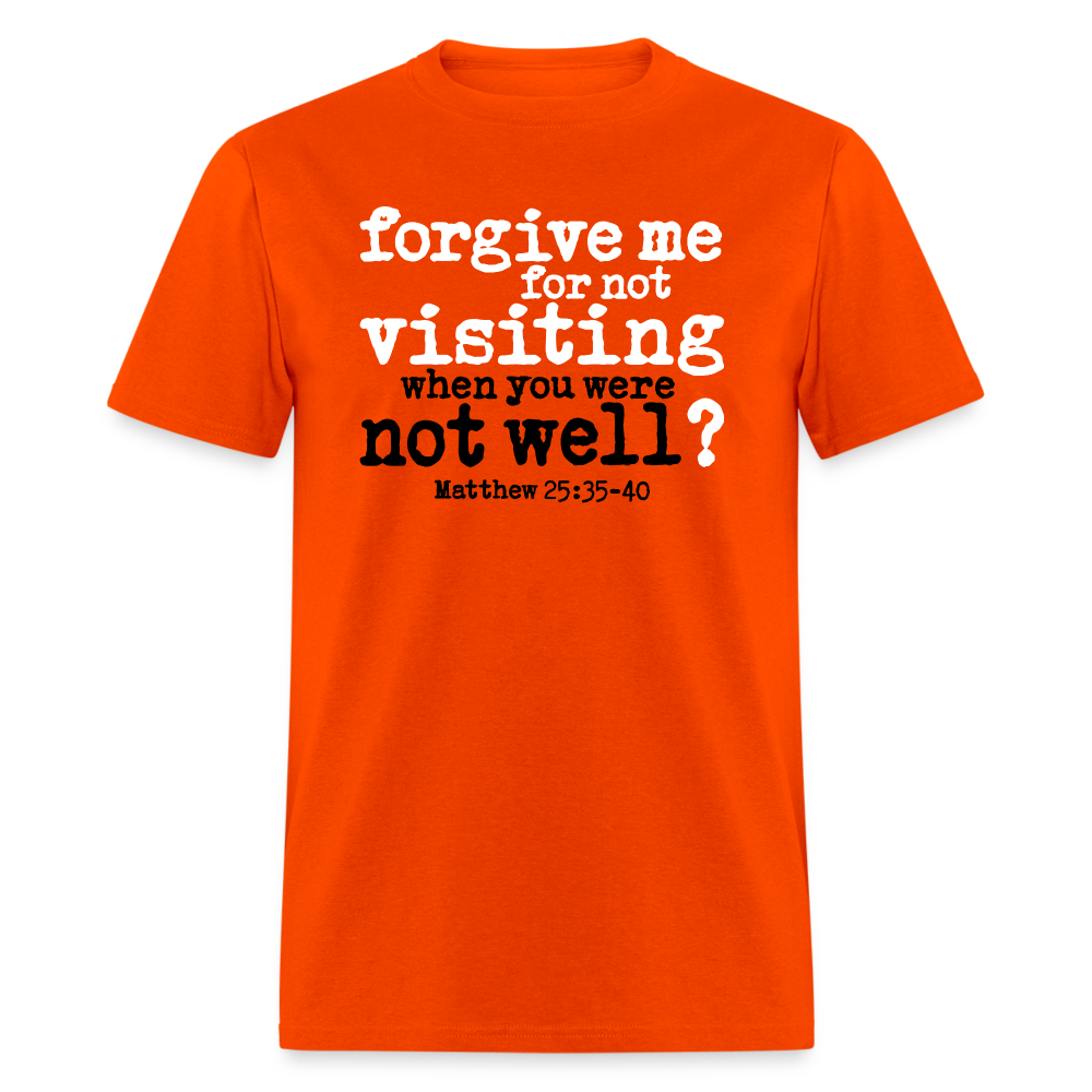 Forgive For Not Visiting - orange