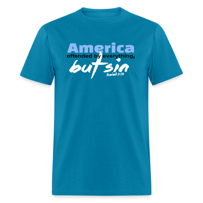 America Offended by Everything But Sin - turquoise