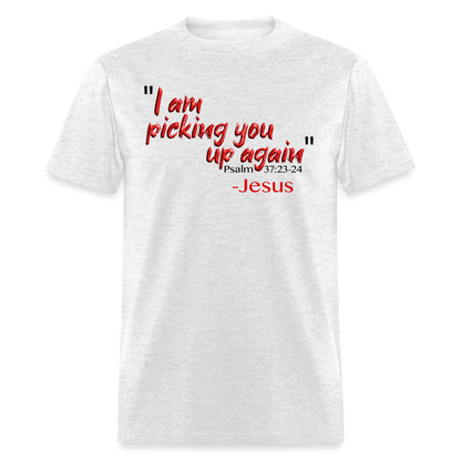 I Am Picking You Up Again - light heather gray