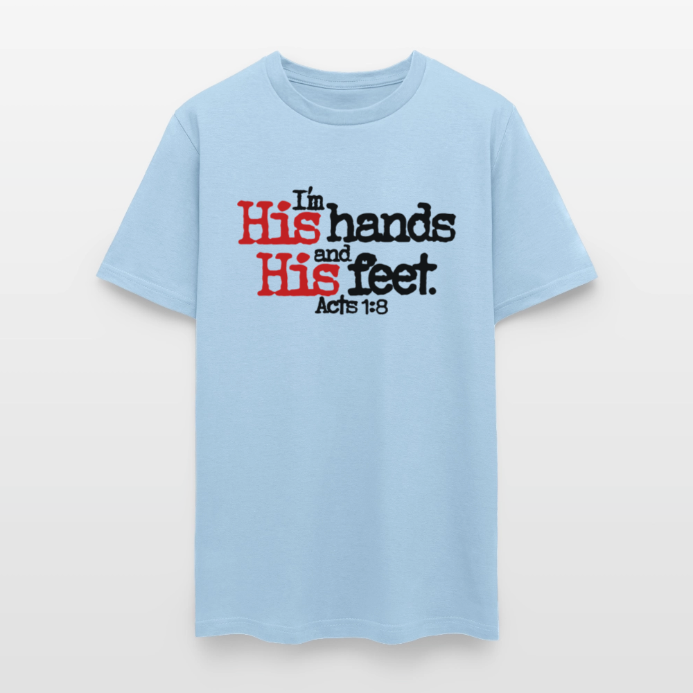 I'm His Hands His Feet - powder blue